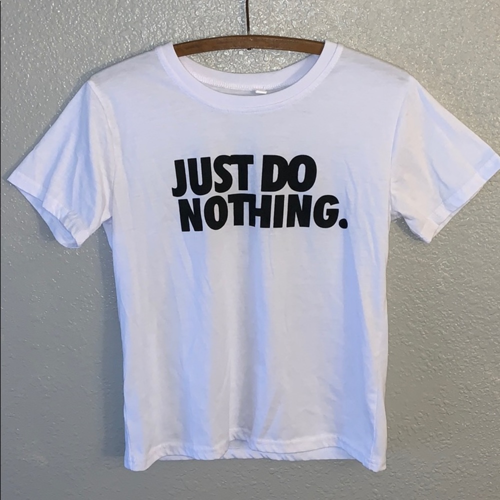 “Just do nothing” t-shirt